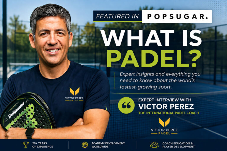 What Is Padel? Victor Perez Featured in POPSUGAR as Top 10 Padel Coach Worldwide